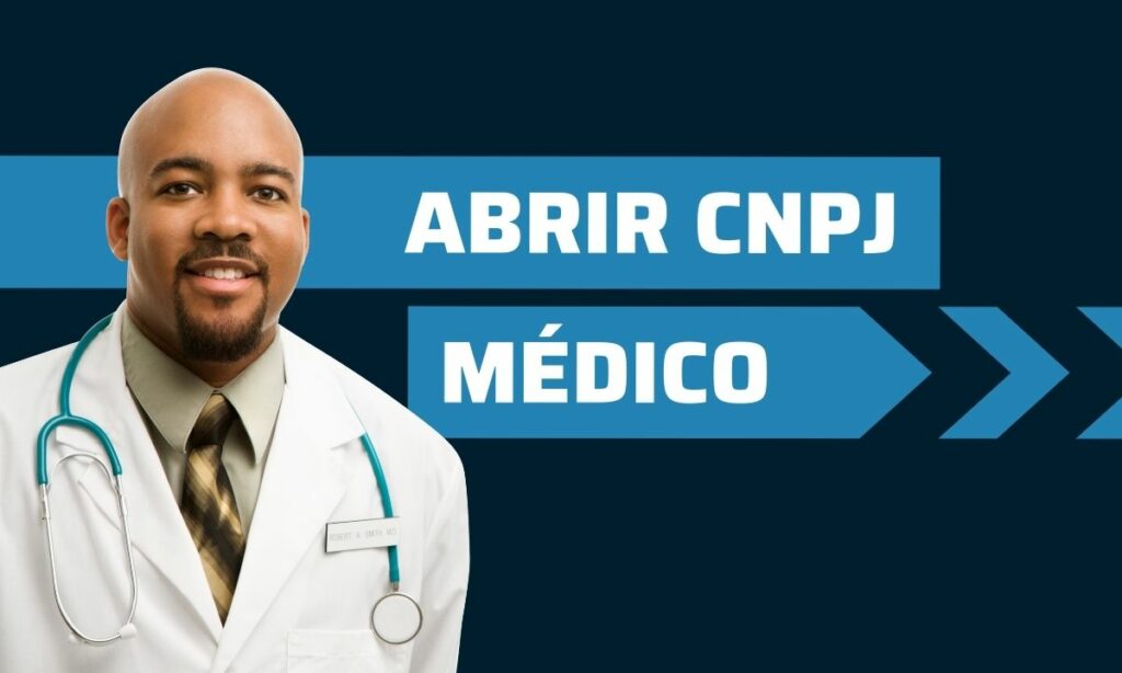 Como abrir CNPJ médico?