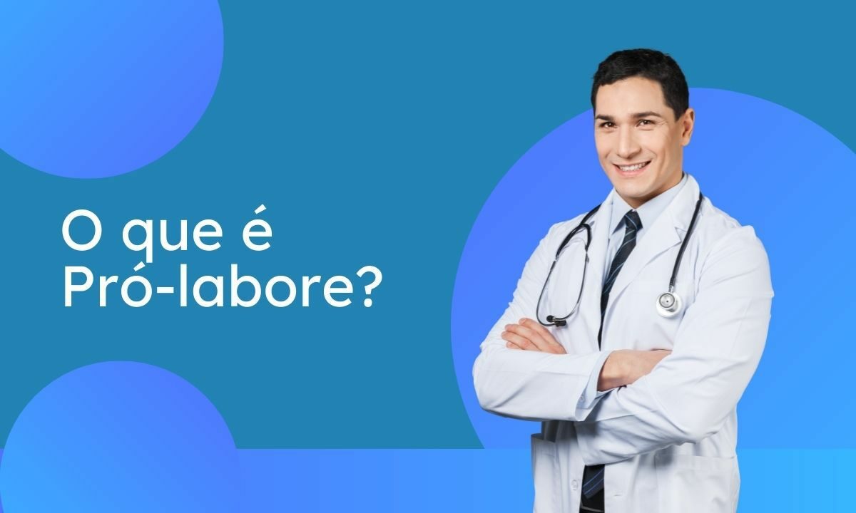 O que é pró-labore e porque é importante definir um agora